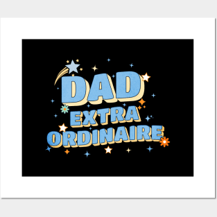 Dad Extraordinaire Posters and Art